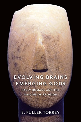 cover image Evolving Brains, Emerging Gods: Early Humans and the Origins of Religion