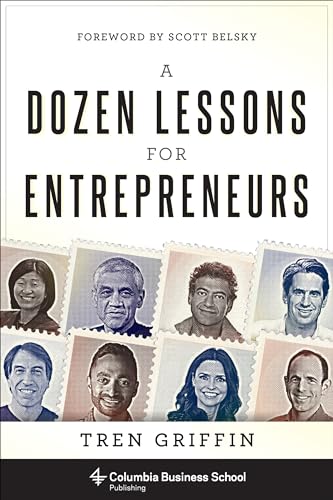 cover image A Dozen Lessons for Entrepreneurs 