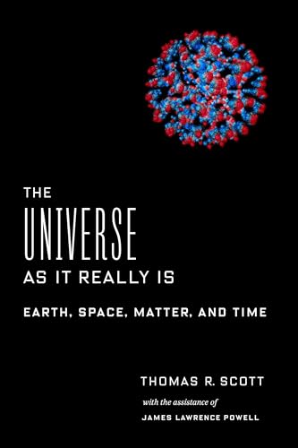 cover image The Universe as It Really Is: Earth, Space, Matter, and Time 