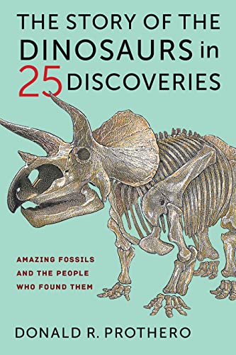 cover image The Story of the Dinosaurs in 25 Discoveries: Amazing Fossils and the People Who Found Them 