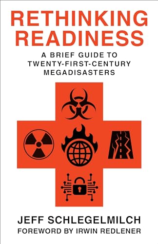 cover image Rethinking Readiness: A Brief Guide to Twenty-First-Century Megadisasters