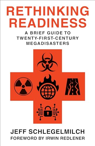 cover image Rethinking Readiness: A Brief Guide to Twenty-First-Century Megadisasters