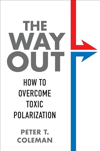 cover image The Way Out: How to Overcome Toxic Polarization