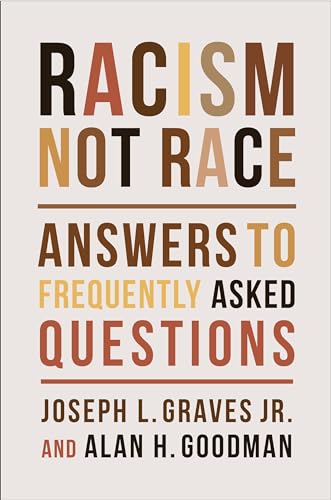cover image Racism, Not Race: Answers to Frequently Asked Questions