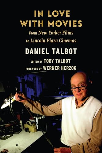 cover image In Love with Movies: From New Yorker Films to Lincoln Plaza Cinemas