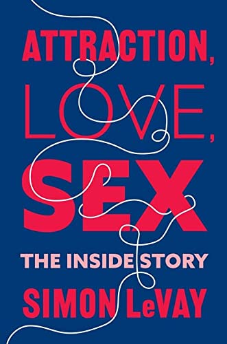 cover image Attraction, Love, Sex: The Inside Story