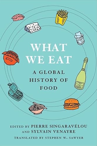 cover image What We Eat: A Global History of Food
