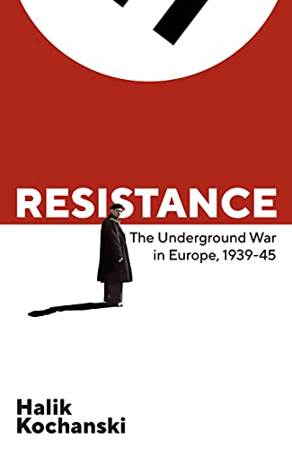 cover image Resistance: The Underground War Against Hitler, 1939–1945