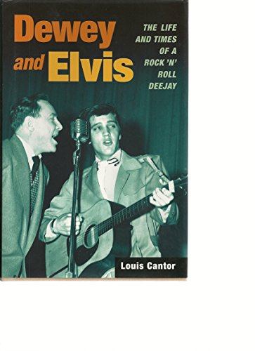 cover image Dewey and Elvis: The Life and Times of a Rock 'n' Roll Deejay