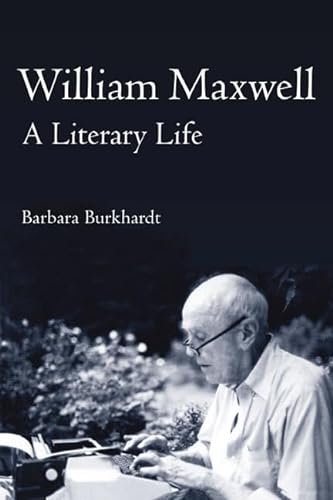 cover image William Maxwell: A Literary Life