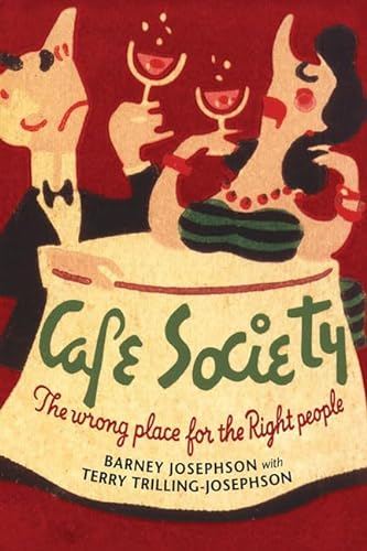 cover image Cafe Society: The Wrong Place for the Right People
