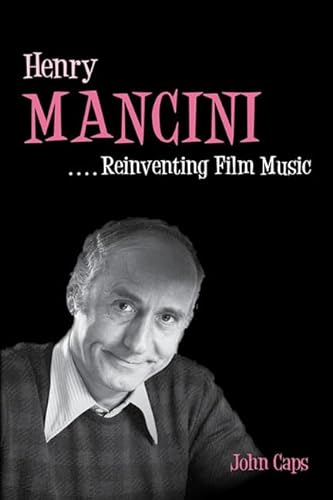 cover image Henry Mancini: 
Reinventing Film Music