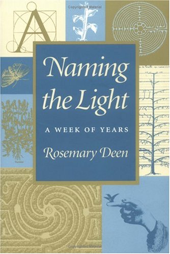 cover image Naming the Light: A Week of Years