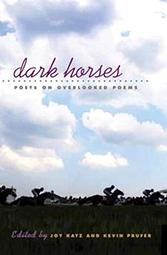 cover image Dark Horses: Poets on Overlooked Poems