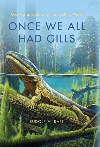 cover image Once We All Had Gills: Growing Up Evolutionist in an Evolving World
