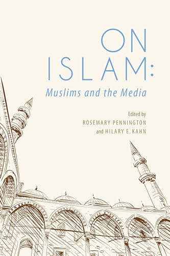 cover image On Islam: Muslims and the Media