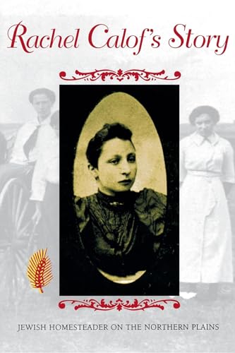 cover image Rachel Calofs Story: Jewish Homesteader on the Northern Plains