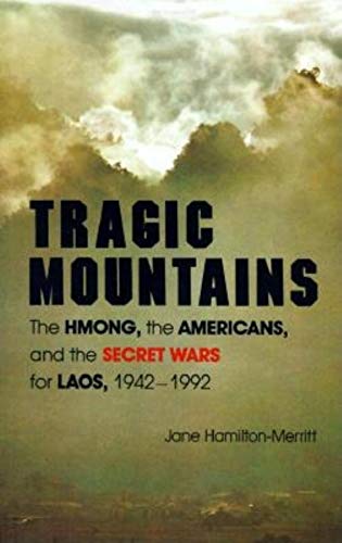cover image Tragic Mountains: The Hmong, the Americans, and the Secret Wars for Laos, 1942-1992