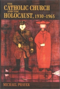 The Catholic Church and the Holocaust