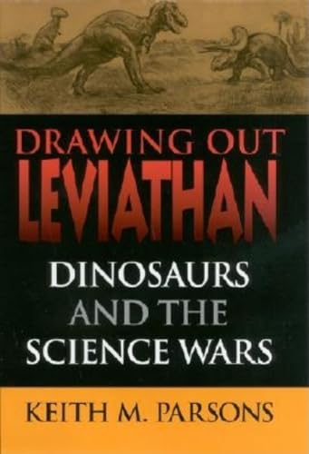 cover image Drawing Out Leviathan: Dinosaurs and the Science Wars