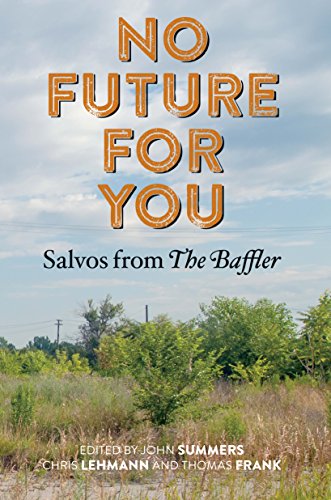 cover image No Future For You: Salvos from The Baffler