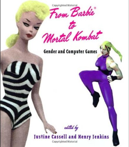 cover image From Barbie to Mortal Kombat: Gender and Computer Games