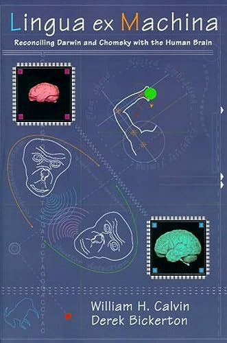 cover image Lingua Ex Machina: Reconciling Darwin and Chomsky with the Human Brain