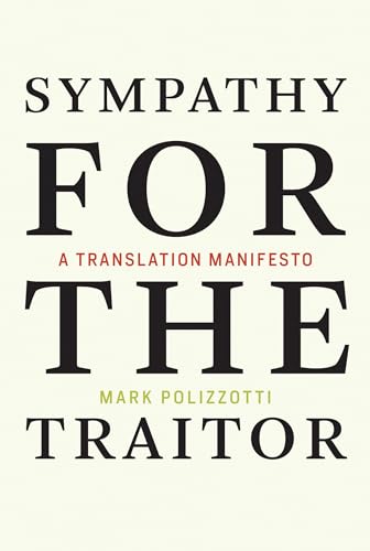 cover image Sympathy for the Traitor: A Translation Manifesto 