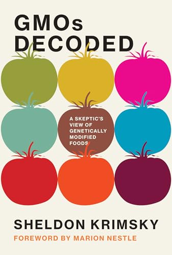 cover image GMOs Decoded: A Skeptic’s View of Genetically Modified Foods 