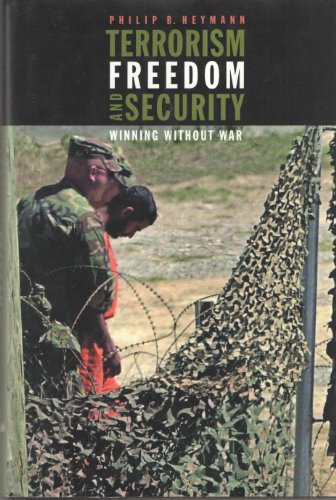 cover image TERRORISM, FREEDOM, AND SECURITY: Winning Without War