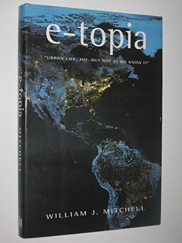 cover image E-Topia: Urban Life, Jim--But Not as We Know It