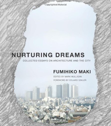 cover image Nurturing Dreams: Collected Essays on Architecture and the City