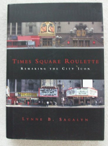 cover image Times Square Roulette: Remaking the City Icon