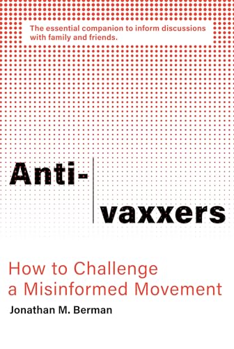 cover image Anti-vaxxers: How to Challenge a Misinformed Movement