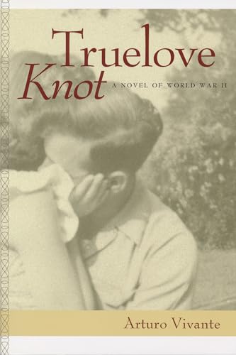 cover image Truelove Knot: A Novel of World War II