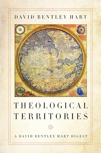 cover image Theological Territories: A David Bentley Hart Digest