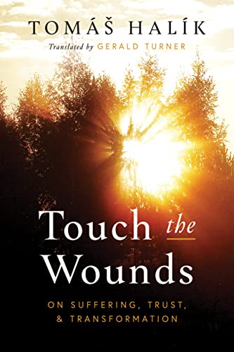 cover image Touch the Wounds: On Suffering, Trust, and Transformation