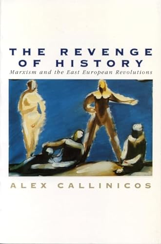 cover image The Revenge of History: Marxism and the East European Revolutions