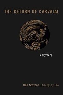 The Return of Carvajal: A Mystery 