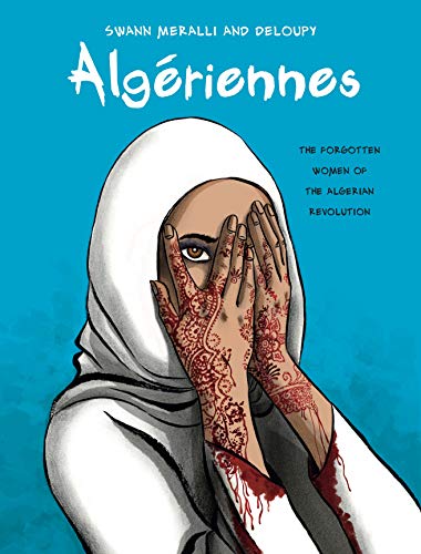 cover image Algériennes: The Forgotten Women of the Algerian Revolution