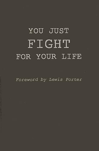 cover image You Just Fight for Your Life: The Story of Lester Young