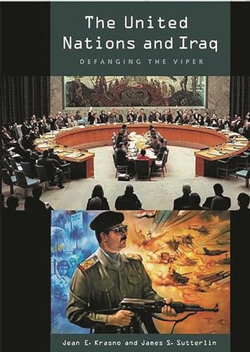 cover image The United Nations and Iraq: Defanging the Viper