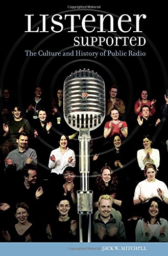 cover image Listener Supported: The Culture and History of Public Radio
