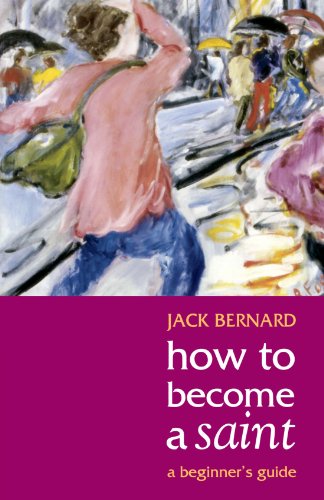 cover image How to Become a Saint: A Beginner's Guide