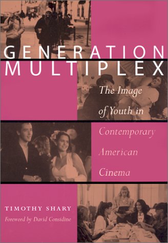 cover image GENERATION MULTIPLEX: The Image of Youth in Contemporary American Cinema