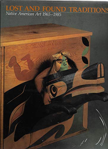 cover image Lost and Found Traditions: Native American Art 1965-1985