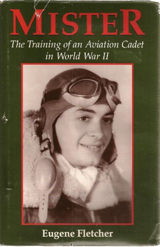 cover image Mister: The Training of an Aviation Cadet in World War II