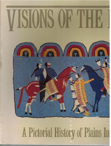 cover image Visions of the People: A Pictorial History of Plains Indian Life