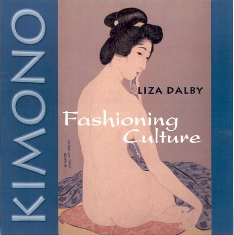 cover image Kimono: Fashioning Culture