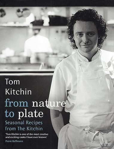 cover image From Nature to Plate: Seasonal Recipes from The Kitchin